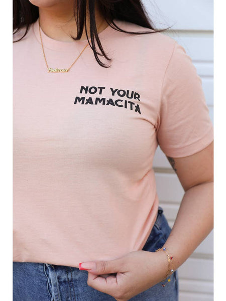 "Not Your Mamacita" Tee
