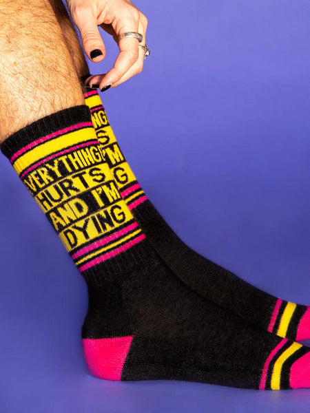 Everything Hurts and I'm Dying Gym Crew Socks