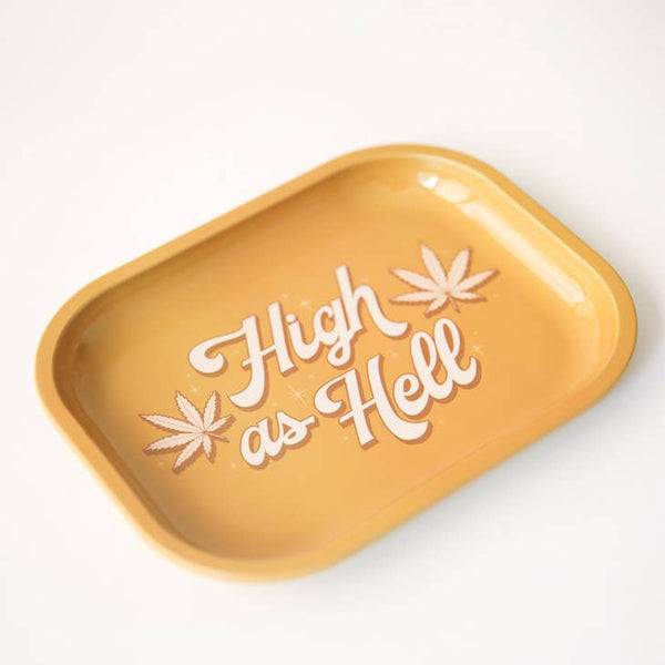 H*gh as Hell Metal Tray