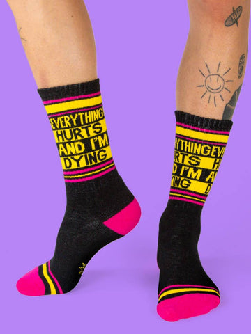 Everything Hurts and I'm Dying Gym Crew Socks
