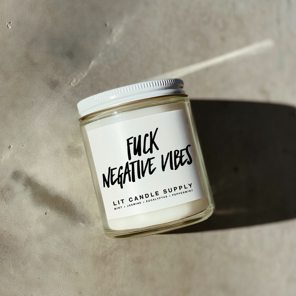 F*CK NEGATIVE VIBES CANDLE