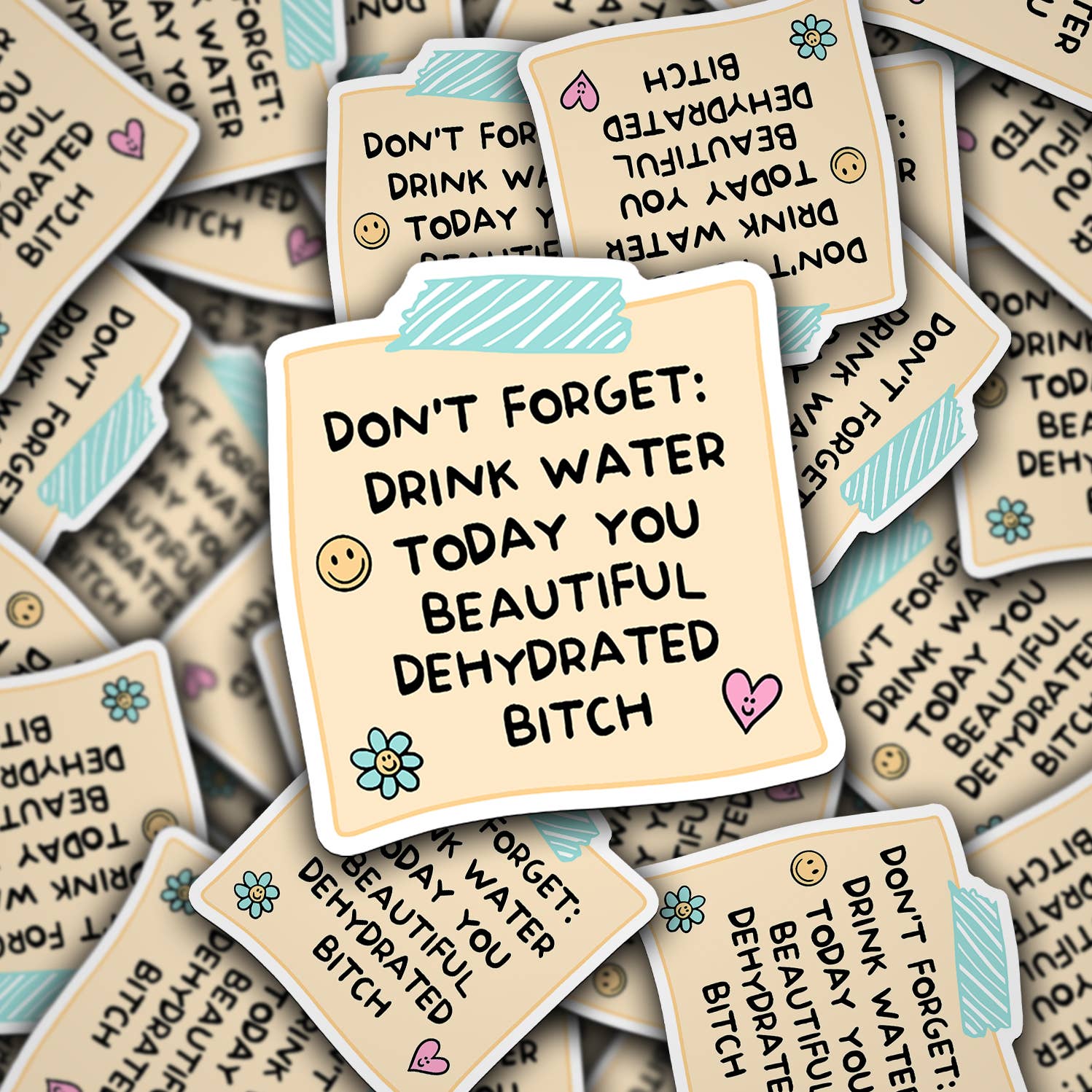 "Don't Forget: Drink Water Today. . . " Vinyl Sticker Decal