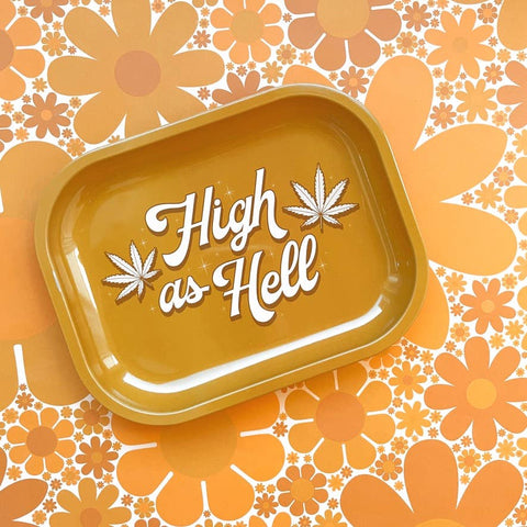 H*gh as Hell Metal Tray